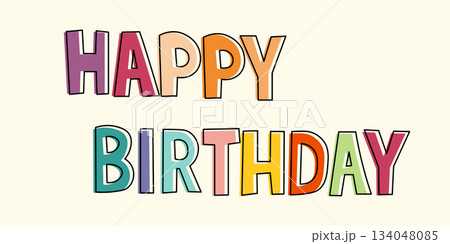 Happy Birthday vector background. Lettering invitation or greeting card. Vector illustration 134048085
