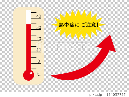 高温を示すシンプルな温度計と上昇矢印、熱中症にご注意の文字入りイラスト 134057725