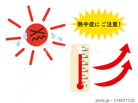 高温を示すシンプルな温度計、太陽、上昇矢印、熱中症にご注意の文字入りイラスト 134057726