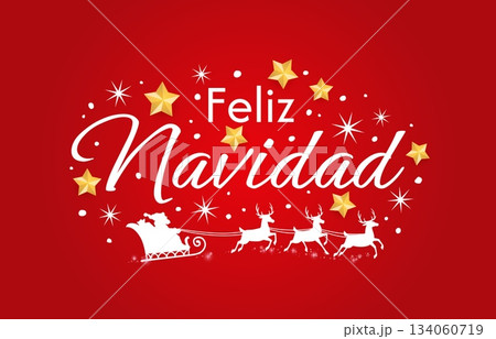 Feliz Navidad Spanish Merry Christmas greeting card with red background and white silhouette of Santas sleigh pulled by reindeer. Golden stars with white snowflakes on vector red card for Xmas 134060719
