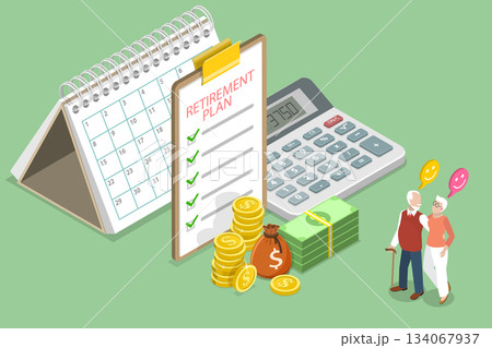 3D Isometric Flat Vector Illustration of Retirement Plan, Economy and Wealth 3D Isometric Flat Vector Illustration of Retirement Plan, Economy and Wealth 134067937