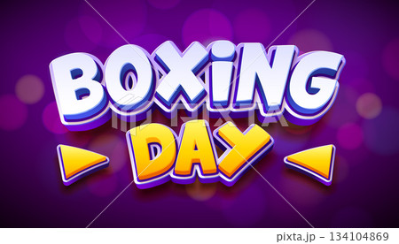 Boxing Day Banner Design with 3d Comic Style Typography Lettering on Shiny Background. Christmas Holiday Shopping Day Vector Business Illustration with Special Offer Elements for Coupon, Voucher 134104869