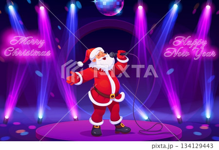 Santa Claus singing a Christmas song and dancing on disco party podium. Vector cool Santa singer character singing and rocking the stage with microphone, disco ball and lights, Christmas greeting card 134129443