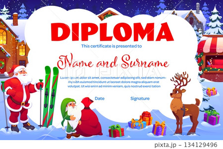 Merry Christmas kids diploma certificate template with Santa holding skis, elf in green costume near red gift sack, and reindeer. Vector diploma with gift boxes on snow, night town with market kiosks Merry Christmas kids diploma certificate template with Santa holding skis, elf in green costume near red gift sack, and reindeer. Vector diploma with gift boxes on snow, night town with market kiosks 134129496