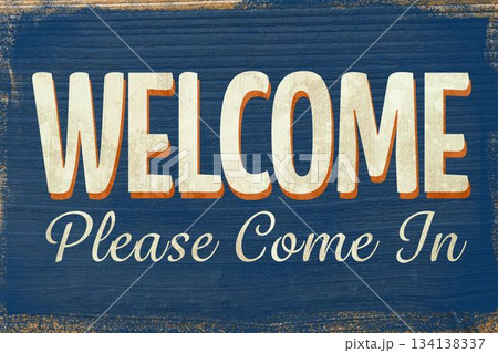 Flat design welcome sign is showing distressed wooden panel, off-white block cursive lettering 134138337