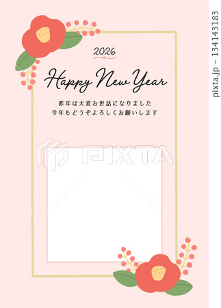 手描きの椿の花の2026年の年賀状 - 賀詞とフォトフレーム付きのおしゃれでかわいい年賀素材 手描きの椿の花の2026年の年賀状 - 賀詞とフォトフレーム付きのおしゃれでかわいい年賀素材 134143183