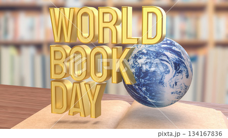 World Book Day Concept with Floating Globe and Open Book 3d render. World Book Day Concept with Floating Globe and Open Book 3d render. 134167836