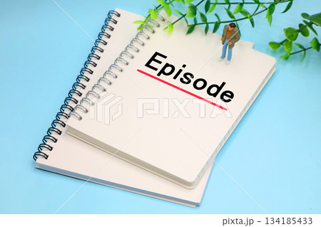 エピソードの文字素材 134185433