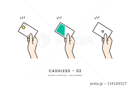 クレジットカードや交通系ICカードを持つ手のイメージイラストセット クレジットカードや交通系ICカードを持つ手のイメージイラストセット 134189327