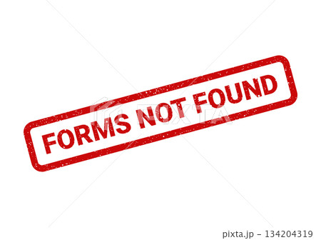 Distressed rectangular stamp indicating FORMS NOT FOUND for denoting missing or unavailable administrative documents Distressed rectangular stamp indicating FORMS NOT FOUND for denoting missing or unavailable administrative documents 134204319