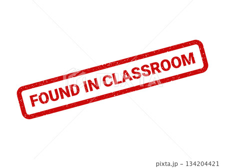 Distressed red rubber stamp showing the direct message Found in Classroom for educational environment notices Distressed red rubber stamp showing the direct message Found in Classroom for educational environment notices 134204421