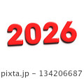 Red inscription 2026 on a white background. Happy new year and christmas concept. 3D rendering. 134206687