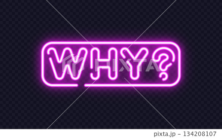 A glowing neon why sign stands out with bold pink lines, bringing a curious and playful tone. The bright effect gives the design a modern feel. 134208107