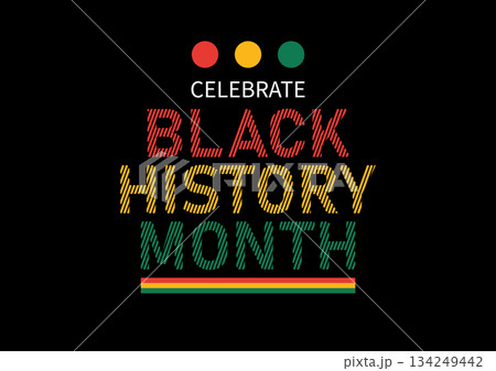 Celebrate Black History Month Typography Poster Design 134249442