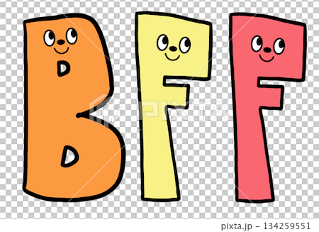 Hand writing BFF letters with cartoon font for text, message, words, typography, cute patch, sign, symbol, print, social media, banner, sticker, emoji, icon, decoration, fridge magnet, back to school 134259551