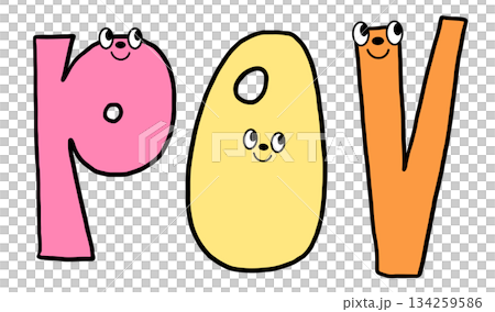 Hand writing POV letters with cartoon font for text, message, words, typography, cute patch, sign, symbol, print, social media post, banner, sticker, emoji, decoration, fridge magnet, point of view Hand writing POV letters with cartoon font for text, message, words, typography, cute patch, sign, symbol, print, social media post, banner, sticker, emoji, decoration, fridge magnet, point of view 134259586