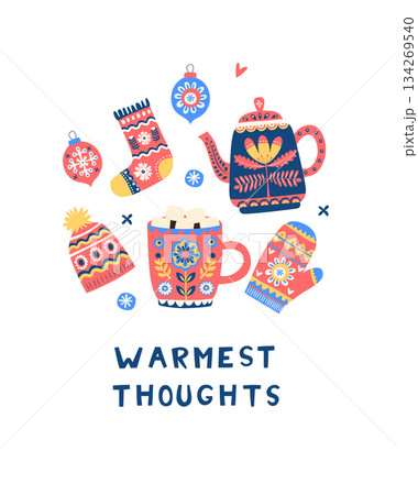 Warm Winter Hygge Set with Teapot, Mug, Mittens and Ornaments, Cozy Holiday Illustration Warm Winter Hygge Set with Teapot, Mug, Mittens and Ornaments, Cozy Holiday Illustration 134269540