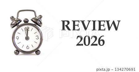Review 2026 symbol. Concept words Review 2026 on beautiful white paper. Beautiful white paper background. Beautiful black alarm clock. Business and review 2026 concept. Copy space. Review 2026 symbol. Concept words Review 2026 on beautiful white paper. Beautiful white paper background. Beautiful black alarm clock. Business and review 2026 concept. Copy space. 134270691