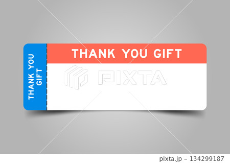 Blue and orange color ticket with word thank you gift and white copy space 134299187