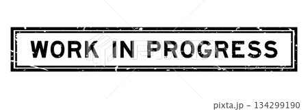 Grunge black work in progress word square rubber seal stamp on white bacckground 134299190