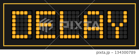 Orange color led banner in word delay on black background 134300789