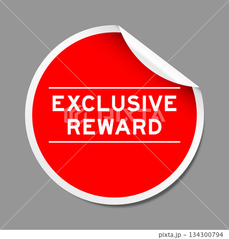 Red color peel sticker label with word exclusive reward on gray background Red color peel sticker label with word exclusive reward on gray background 134300794