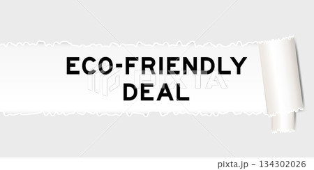 Ripped gray paper background that have word ecof friendly deal under torn part Ripped gray paper background that have word ecof friendly deal under torn part 134302026