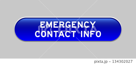 Blue color capsule shape button with word emergency contact info on gray background 134302027