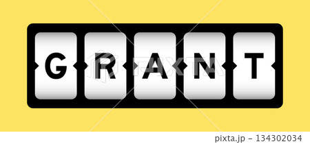 Black color in word grant on slot banner with yellow color background 134302034