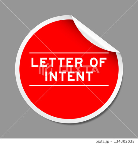 Red color peel sticker label with word letter of intent on gray background Red color peel sticker label with word letter of intent on gray background 134302038
