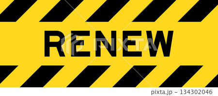 Yellow and black color with line striped label banner with word remew Yellow and black color with line striped label banner with word remew 134302046