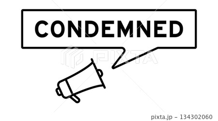 Megaphone icon with speech bubble in word condemned on white background Megaphone icon with speech bubble in word condemned on white background 134302060