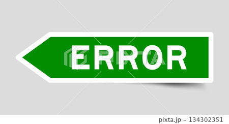Green color arrow shape sticker label with word error on gray background Green color arrow shape sticker label with word error on gray background 134302351