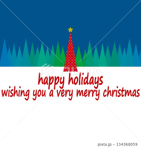 ハッピーホリデーズ　happy holidays　クリスマスツリー　メリークリスマス 134368059