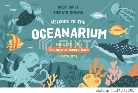 Oceanarium exhibition invitation. Advertising poster with aquarium inhabitants, underwater tropical animals, fish and plants, banner design, coral reef background, garish vector concept 134375500