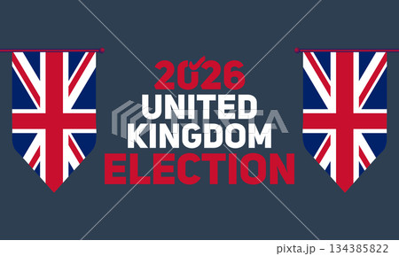 United Kingdom election 2026 banner with twin flag elements design United Kingdom election 2026 banner with twin flag elements design 134385822