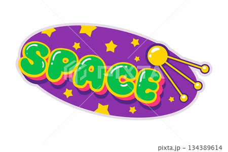 Space Y2K groovy sticker or funky print. Funny cute cartoon vector patch or sticker. Hippie 60s funky tag or retro Y2K label with artificial satellite, space stars and alien green slime typography 134389614