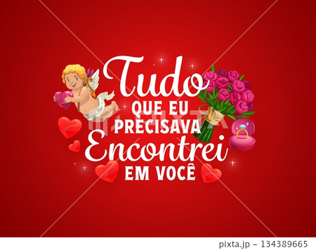 Spanish quote tudo que eu precisava encontrei em voce Valentine's day greeting. Saint Valentine love holiday vector quote, greeting card phase with cupid funny character, peonies and engagement ring 134389665