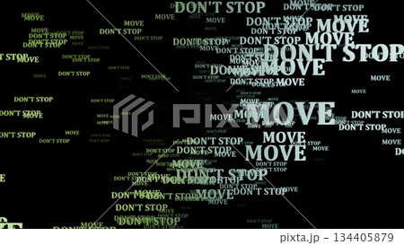 Don't stop moving motivational typography animation Don't stop moving motivational typography animation 134405879