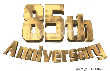 3DCG文字「85th Anniversary/85周年マークキラキラ」 3DCG文字「85th Anniversary/85周年マークキラキラ」 134407260