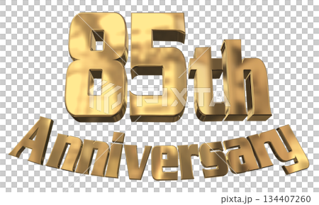 3DCG文字「85th Anniversary/85周年マークキラキラ」 3DCG文字「85th Anniversary/85周年マークキラキラ」 134407260
