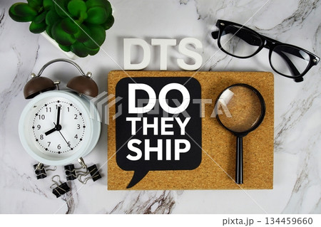 DTS- Do They Ship acronym with alarm clock and magnifying glass, business concept background DTS- Do They Ship acronym with alarm clock and magnifying glass, business concept background 134459660