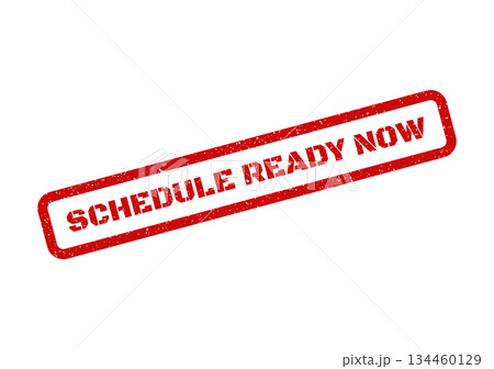 Distressed vector rubber stamp marking a schedule as ready now, signifying immediate availability and project completion Distressed vector rubber stamp marking a schedule as ready now, signifying immediate availability and project completion 134460129