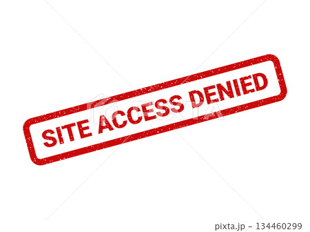 Grunge rubber stamp effect featuring the important message SITE ACCESS DENIED for web security content 134460299