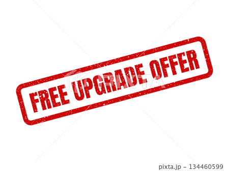 Grunge textured rubber stamp displaying a clear message about a complimentary upgrade offer for enhanced features 134460599