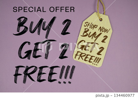 Buy 2 Get 2 Free!!! Special Offer with Price tag Limited Time Only Shop Now Buy 2 Get 2 Free!!! Special Offer with Price tag Limited Time Only Shop Now 134460977