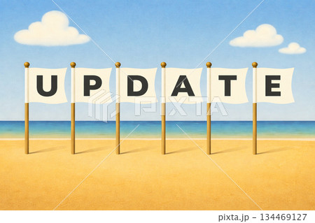 UPDATE(更新) / Word Flag Illustration on Beach UPDATE(更新) / Word Flag Illustration on Beach 134469127