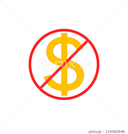 No cost icon, no expense, free of charge. Crossed out and red prohibition sign on dollar symbol. Isolated vector illustration on white background. No cost icon, no expense, free of charge. Crossed out and red prohibition sign on dollar symbol. Isolated vector illustration on white background. 134482646