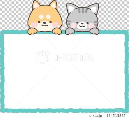 ひょっこり顔を出す犬と猫のフレーム 134513285