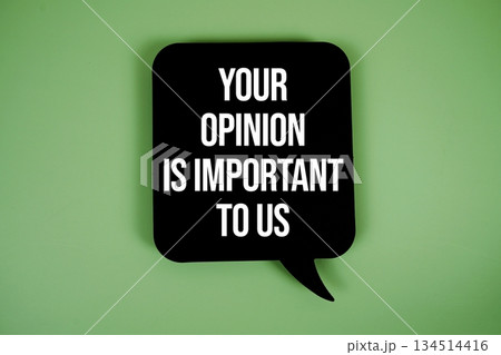 Your opinion is important to us text with speech bubble on green background Your opinion is important to us text with speech bubble on green background 134514416